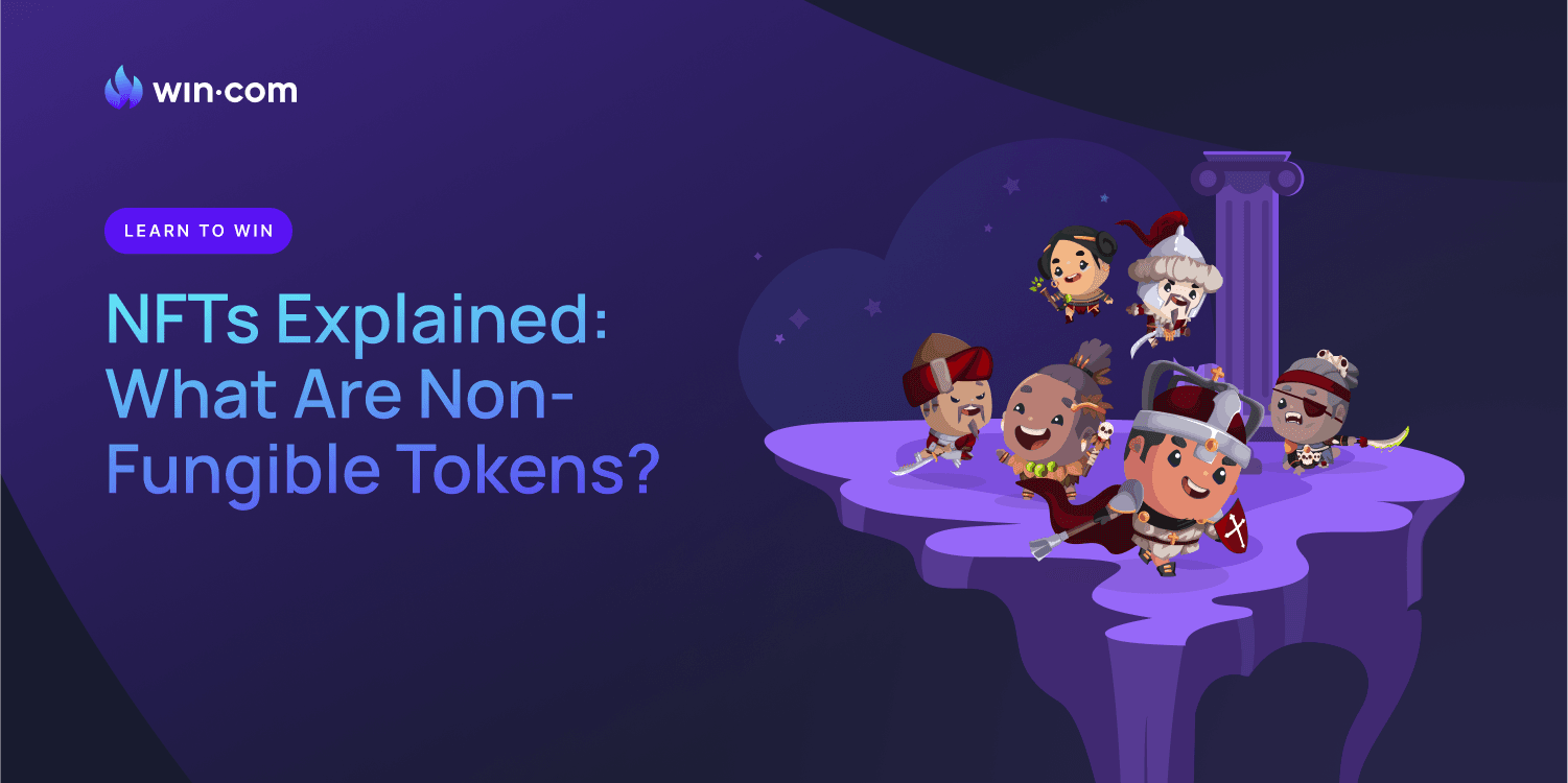 NFTs Explained: What Are Non-Fungible Tokens?