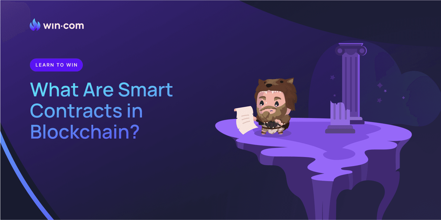 What Are Smart Contracts in Blockchain?