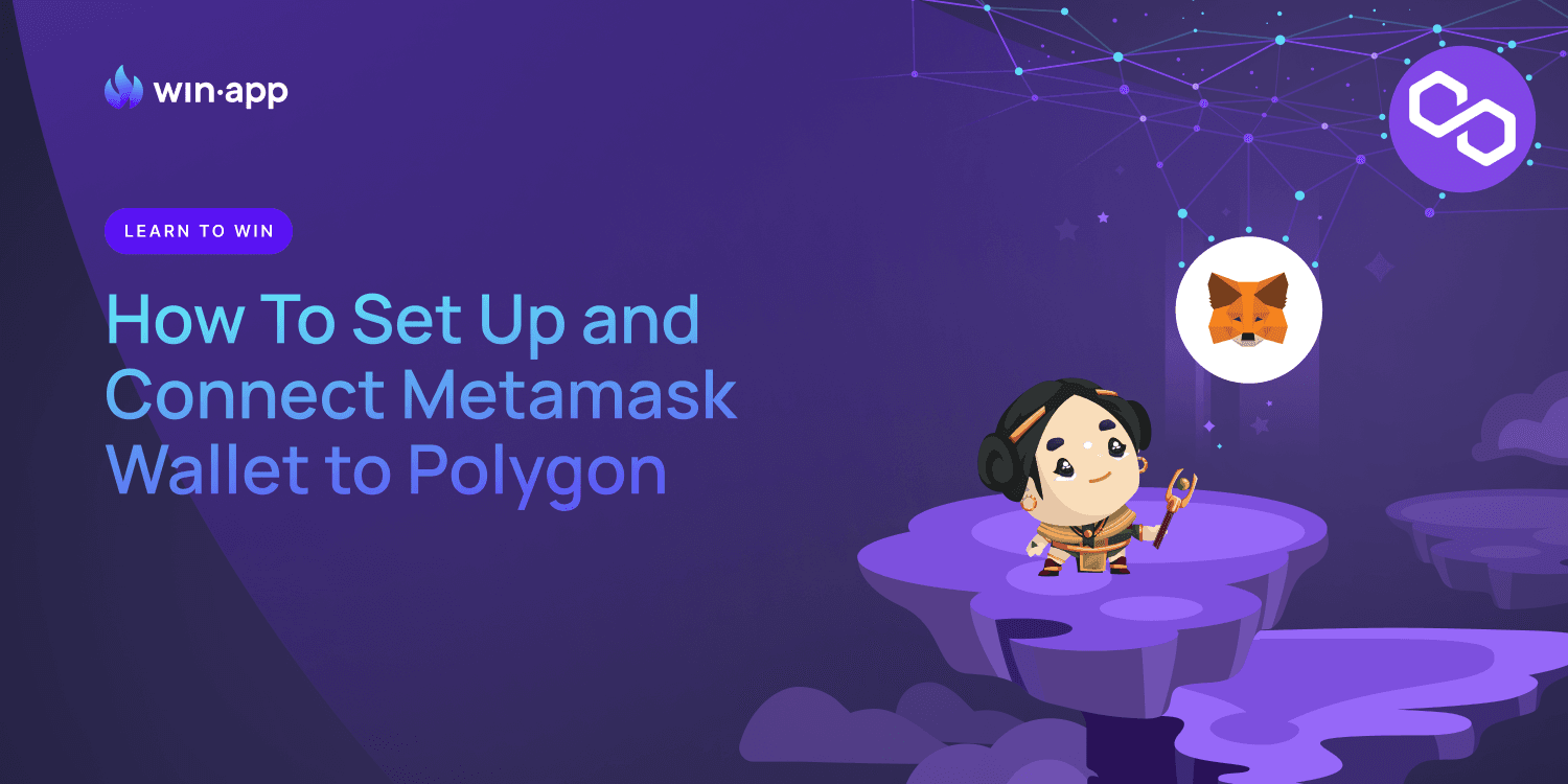 How To Set Up and Connect Metamask Wallet to Polygon