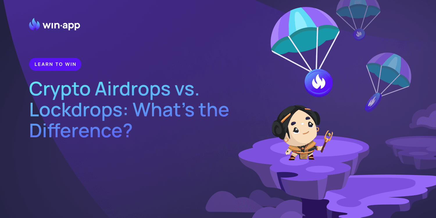 Crypto Airdrops vs. Lockdrops – What’s the Difference?