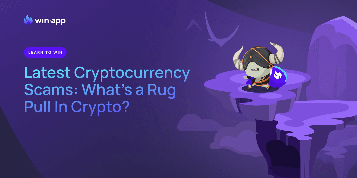 Latest Cryptocurrency Scams: What’s a Rug Pull In Crypto?