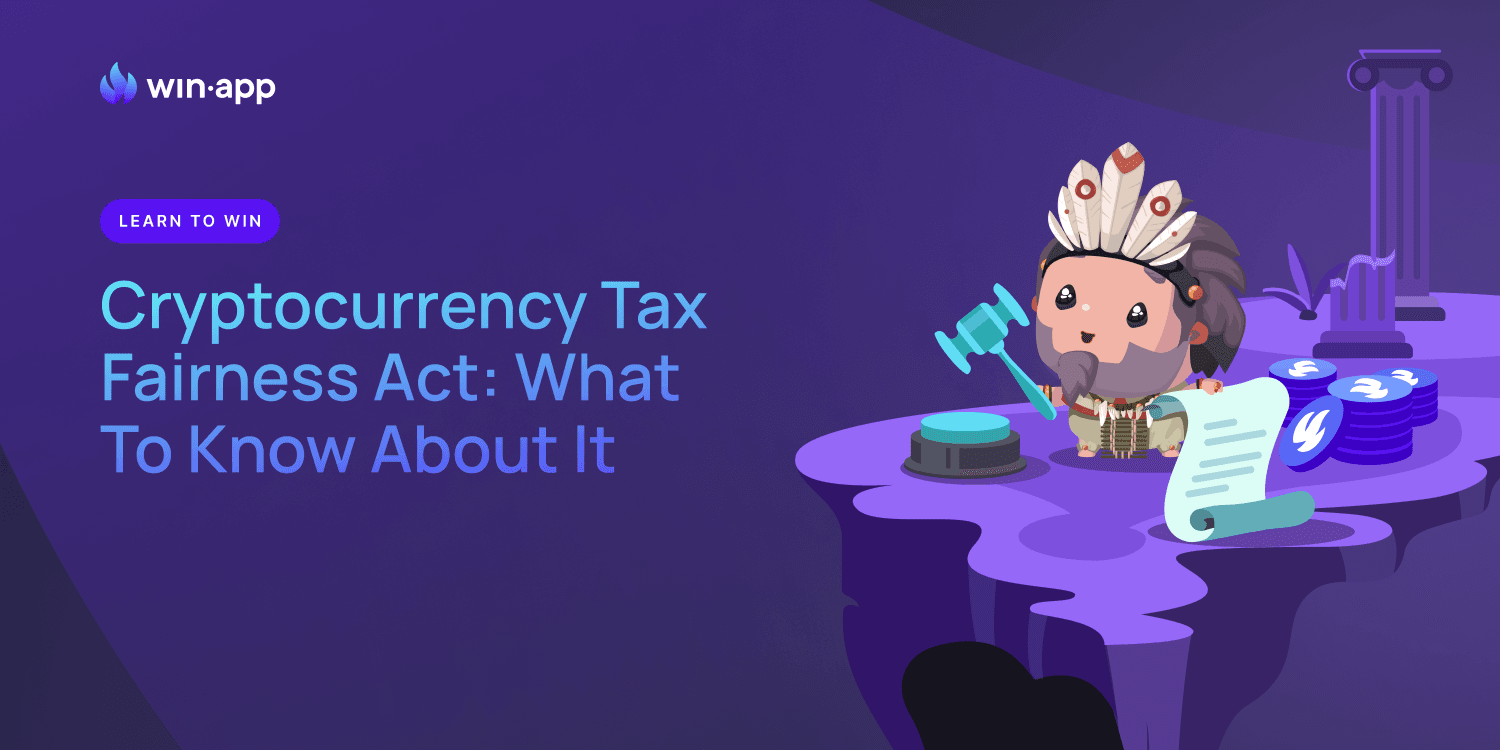 Cryptocurrency Tax Fairness Act - What To Know About It