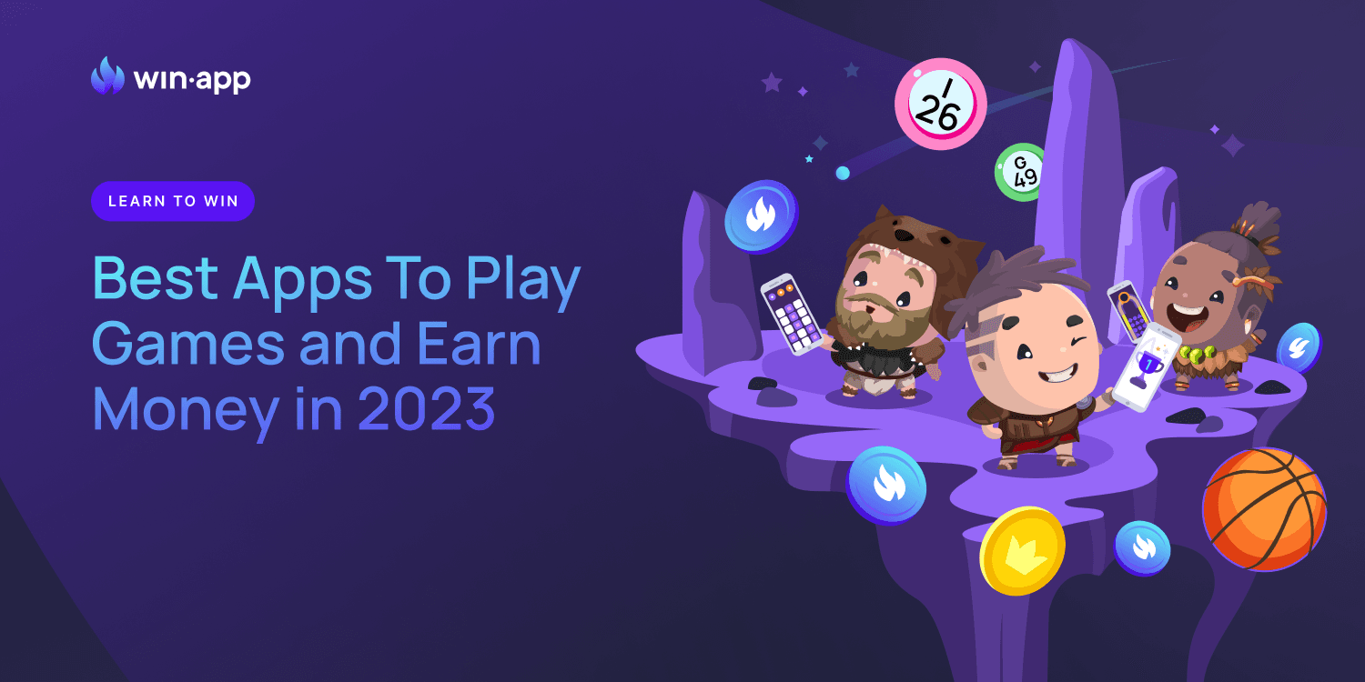 Best Apps To Play Games and Earn Money in 2023