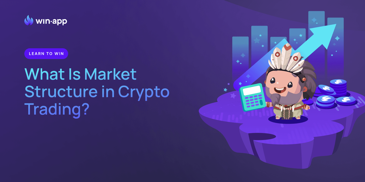 What Is Market Structure in Crypto Trading?