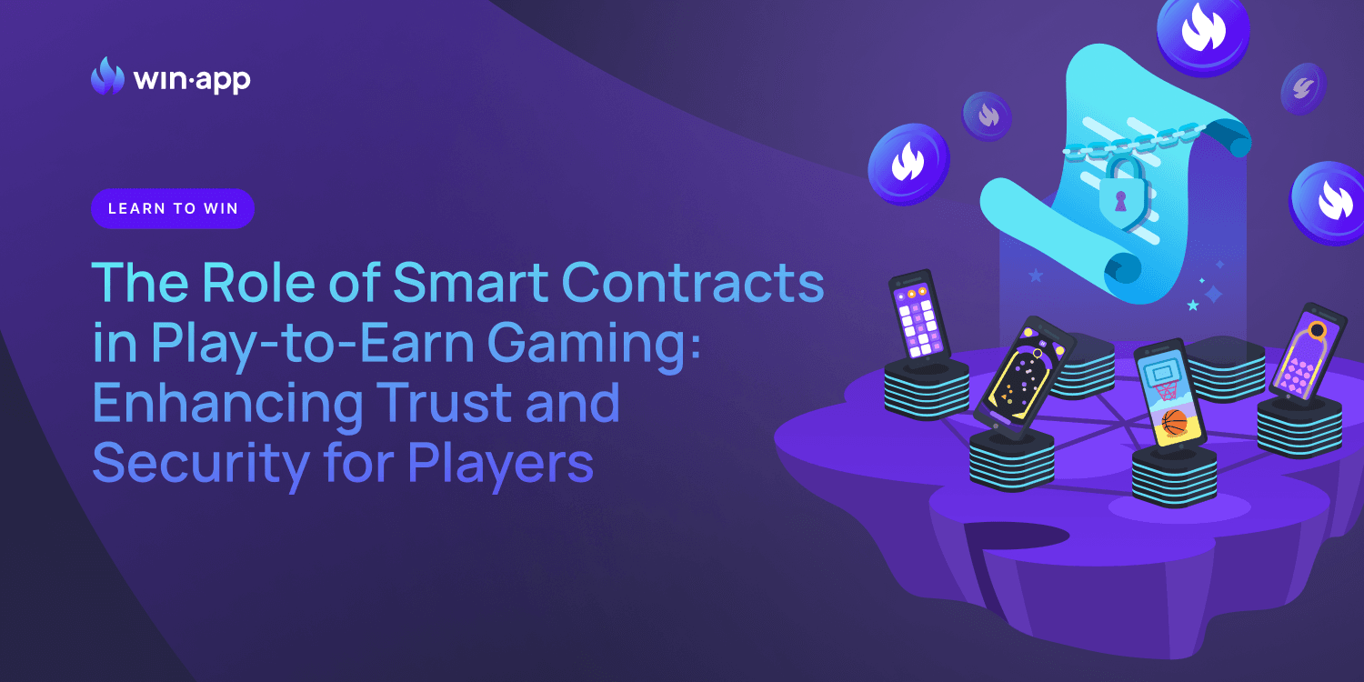 The Role of Smart Contracts in Play-to-Earn Gaming: Enhancing Trust and Security for Players